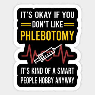 Smart People Hobby Phlebotomy Phlebotomist Sticker